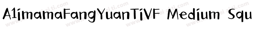 A1imamaFangYuanTiVF Medium Square字体转换